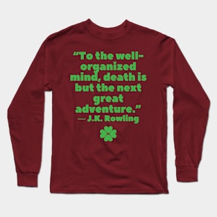 quote J. K. Rowling Long Sleeve T-Shirt